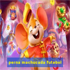 perna machucada futebol